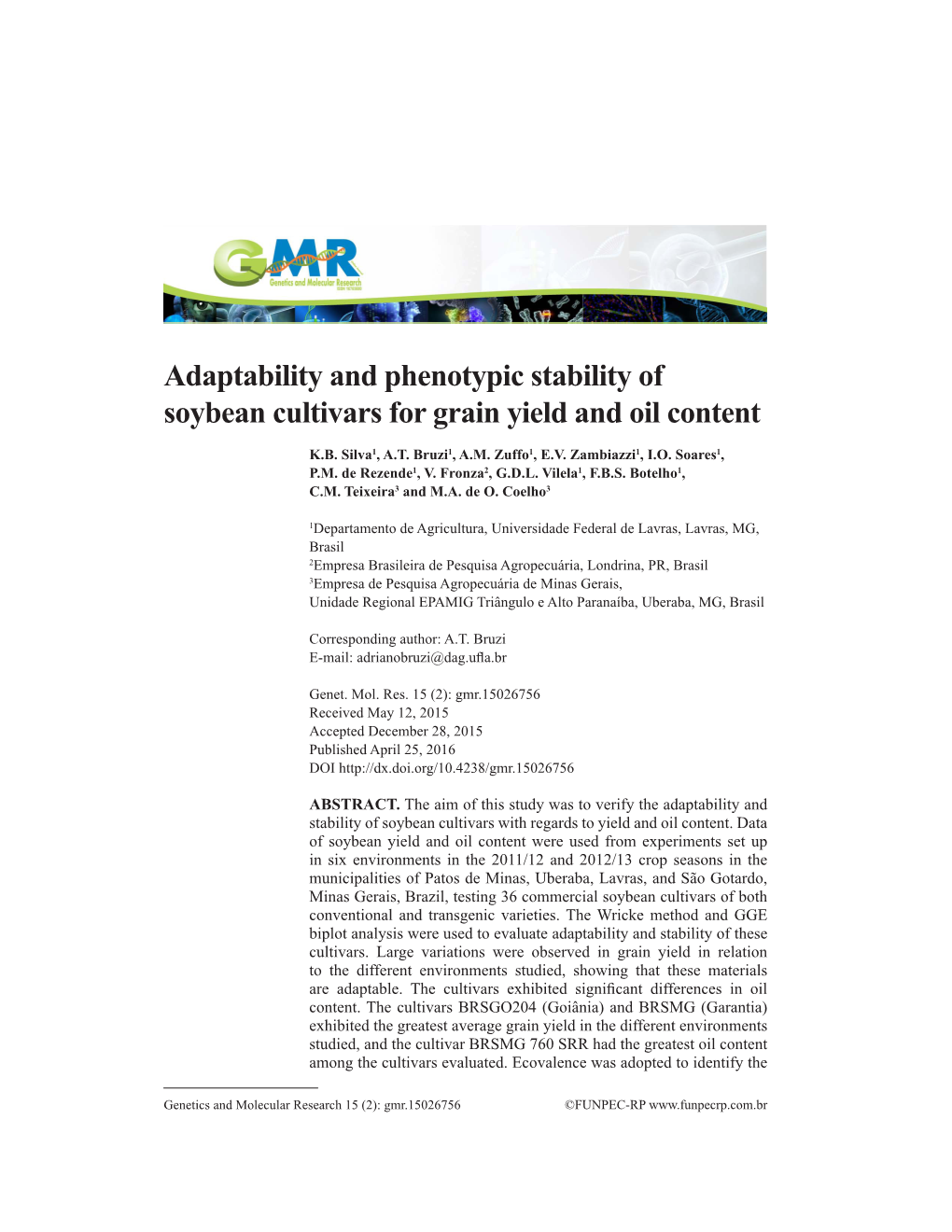 Adaptability and Phenotypic Stability of Soybean Cultivars for Grain Yield and Oil Content