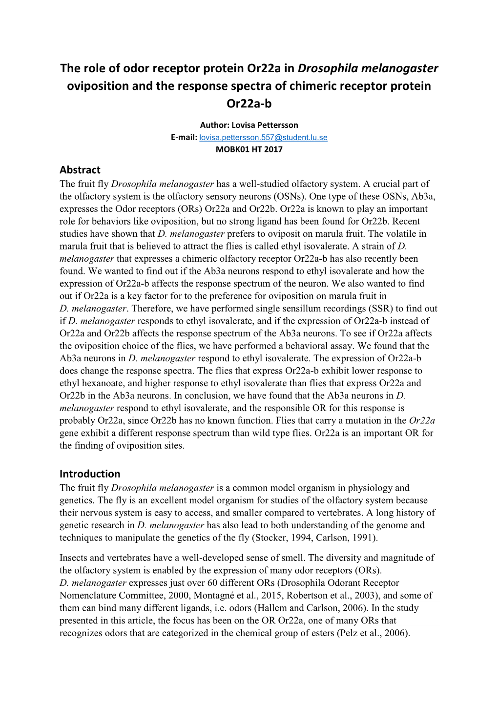 The Role of Odor Receptor Protein Or22a in Drosophila Melanogaster Oviposition and the Response Spectra of Chimeric Receptor Protein Or22a-B