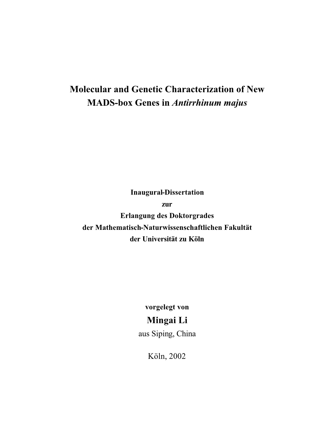 Molecular and Genetic Characterization of New MADS-Box Genes in Antirrhinum Majus