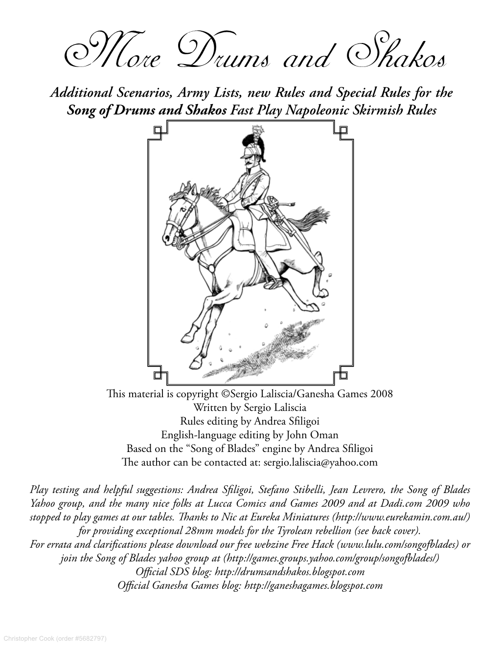 Additional Scenarios, Army Lists, New Rules and Special Rules for the Song of Drums and Shakos Fast Play Napoleonic Skirmish Rules