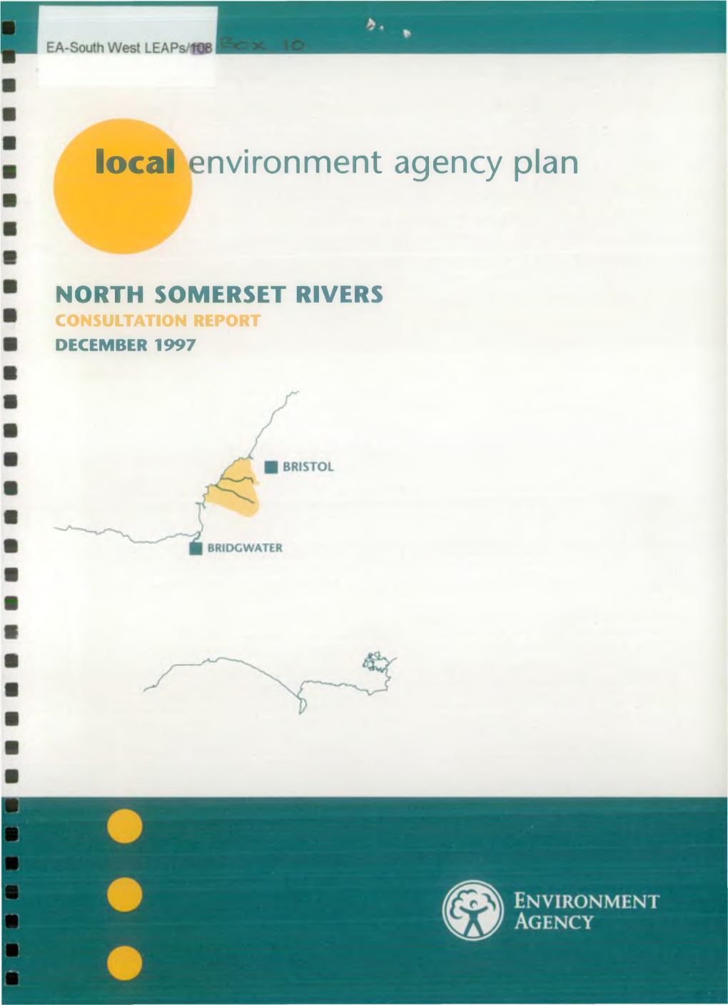 NORTH SOMERSET RIVERS CONSULTATION REPORT DECEMBER 1997 E N V Ir O N M E N T a G E N C Y
