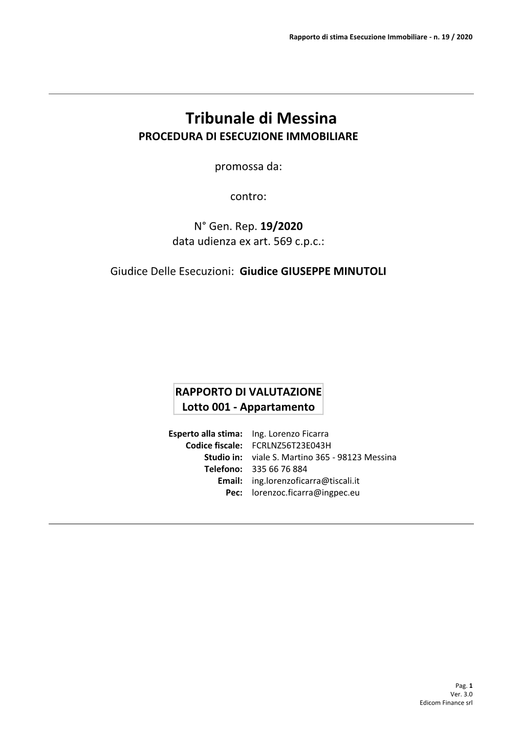 Tribunale Di Messina PROCEDURA DI ESECUZIONE IMMOBILIARE