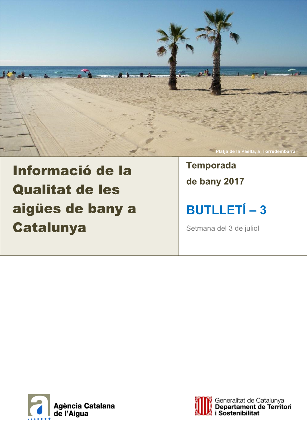 Informació De La Qualitat De Les Aigües De Bany a Catalunya Temporada De Bany 2017