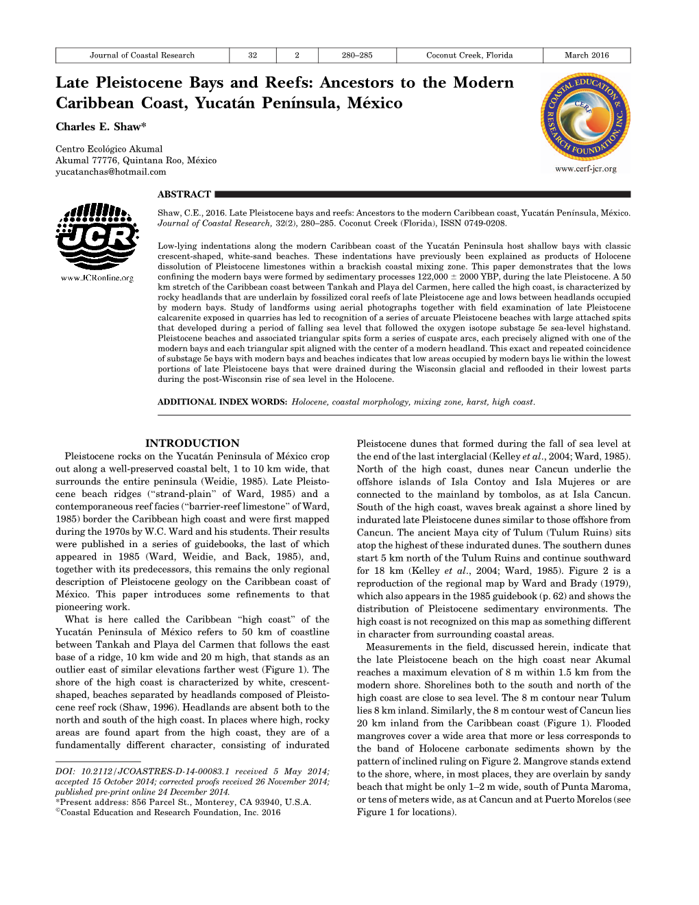 Late Pleistocene Bays and Reefs: Ancestors to the Modern Caribbean Coast, Yucata´Npen´Insula, Mexico´ Charles E