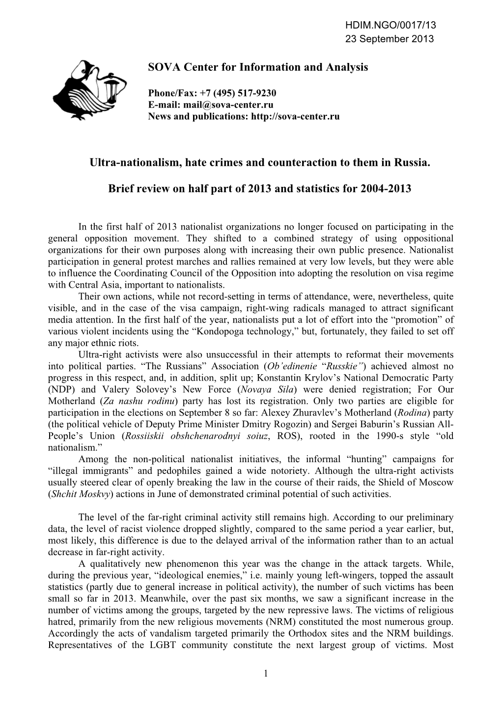 SOVA Center for Information and Analysis Ultra-Nationalism, Hate Crimes and Counteraction to Them in Russia. Brief Review On