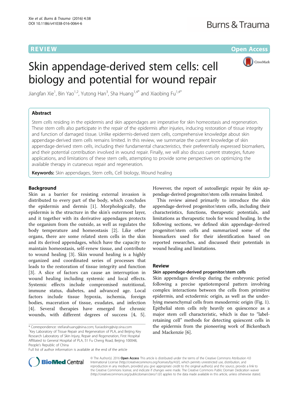 Skin Appendage-Derived Stem Cells: Cell Biology and Potential for Wound Repair Jiangfan Xie1, Bin Yao1,2, Yutong Han3, Sha Huang1,4* and Xiaobing Fu1,4*