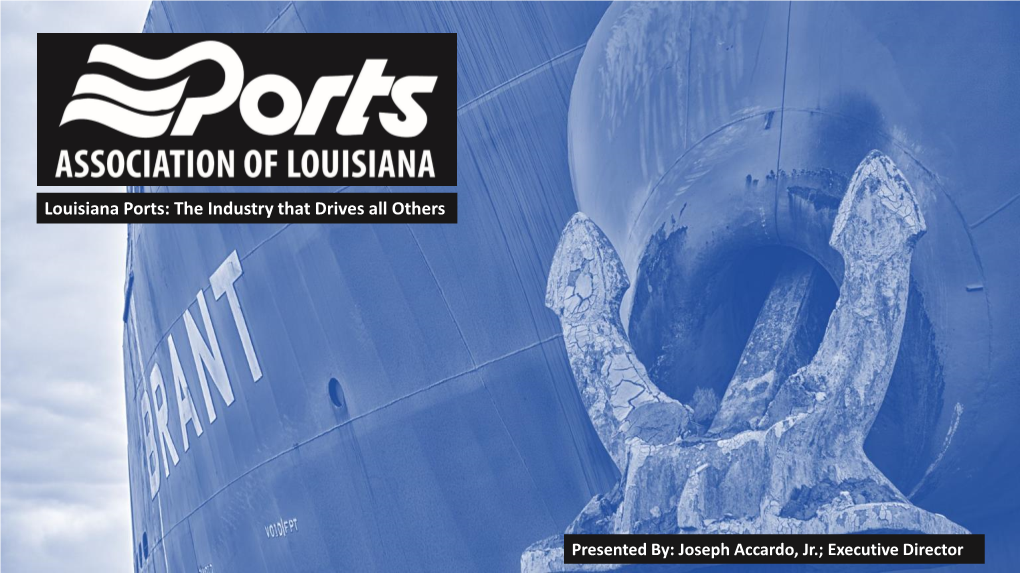 Louisiana Ports: the Industry That Drives All Others
