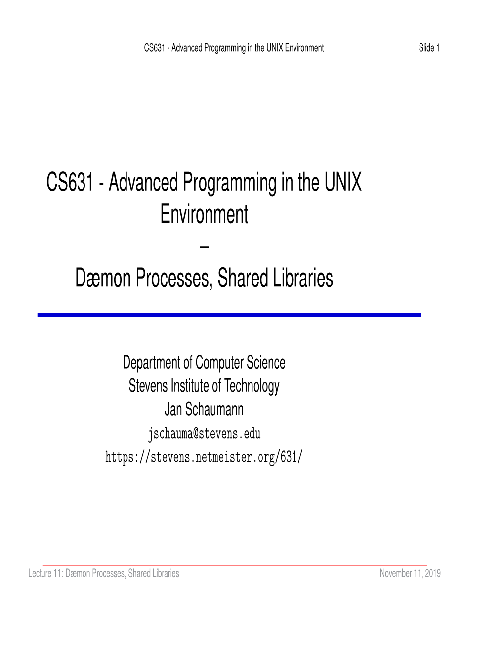 Advanced Programming in the UNIX Environment – Dæmon Processes, Shared Libraries