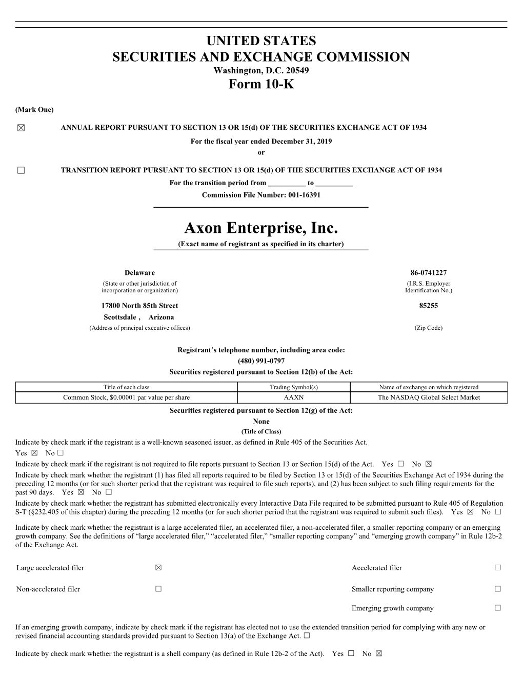 Axon Enterprise, Inc. (Exact Name of Registrant As Specified in Its Charter)