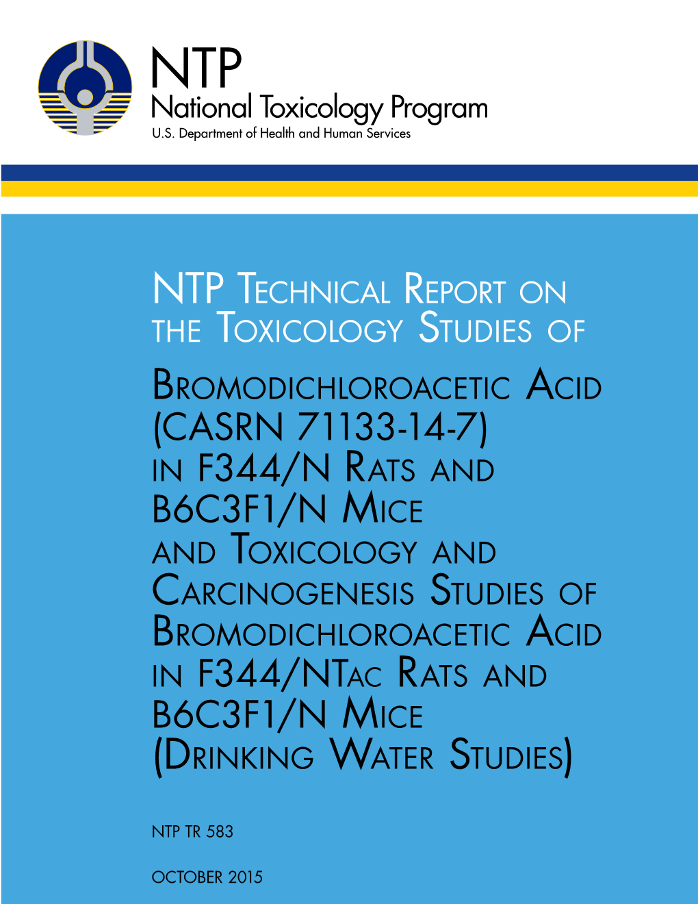 TR-583: Bromodichloroacetic Acid (CASRN 71133-14-7) in F344/N