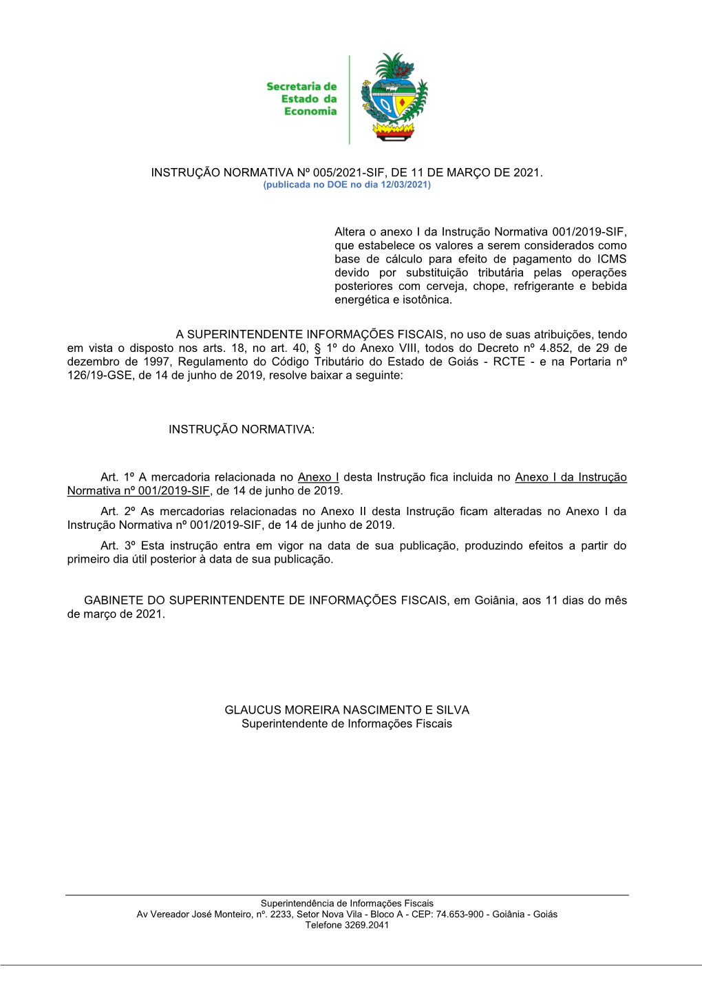 INSTRUÇÃO NORMATIVA Nº 005/2021-SIF, DE 11 DE MARÇO DE 2021. (Publicada No DOE No Dia 12/03/2021)