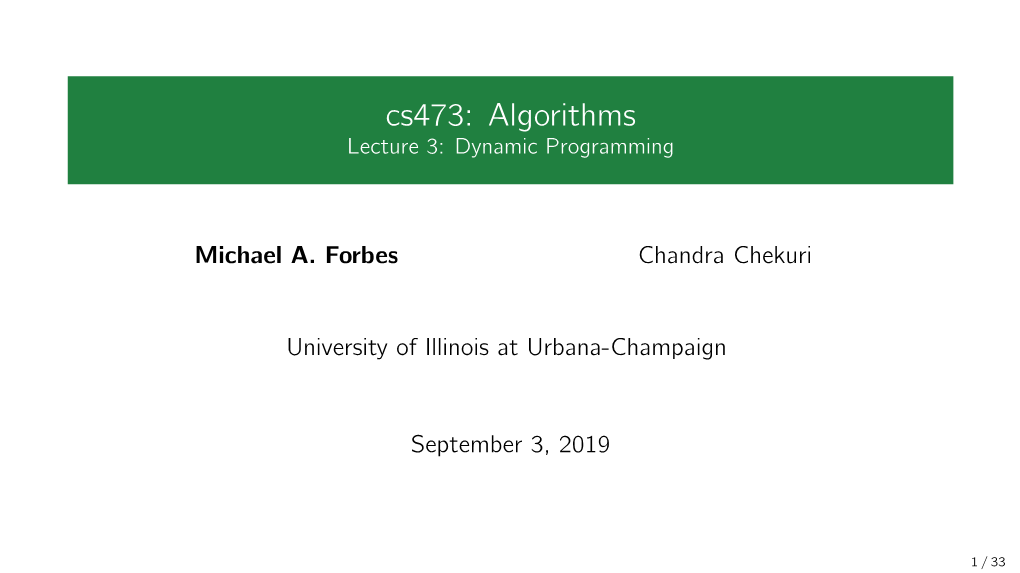 Cs473: Algorithms Lecture 3: Dynamic Programming