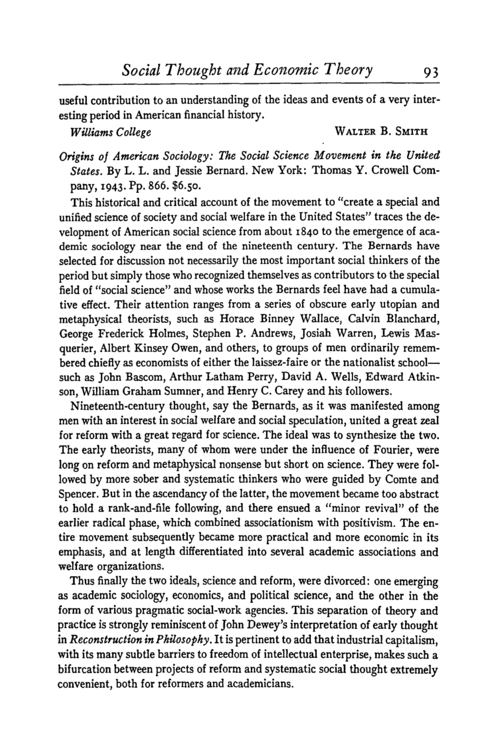 Social Thought and Economic Theory 93 Useful Contribution to an Understanding of the Ideas and Events of a Very Inter- Esting Period in American Financial History