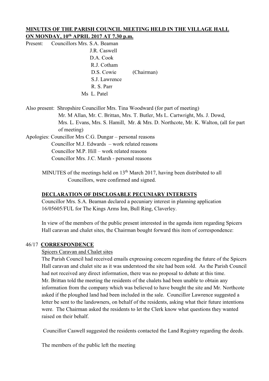 MINUTES of the PARISH COUNCIL MEETING HELD in the VILLAGE HALL on MONDAY, 10Th APRIL 2017 at 7.30 P.M. Present: Councillors Mrs