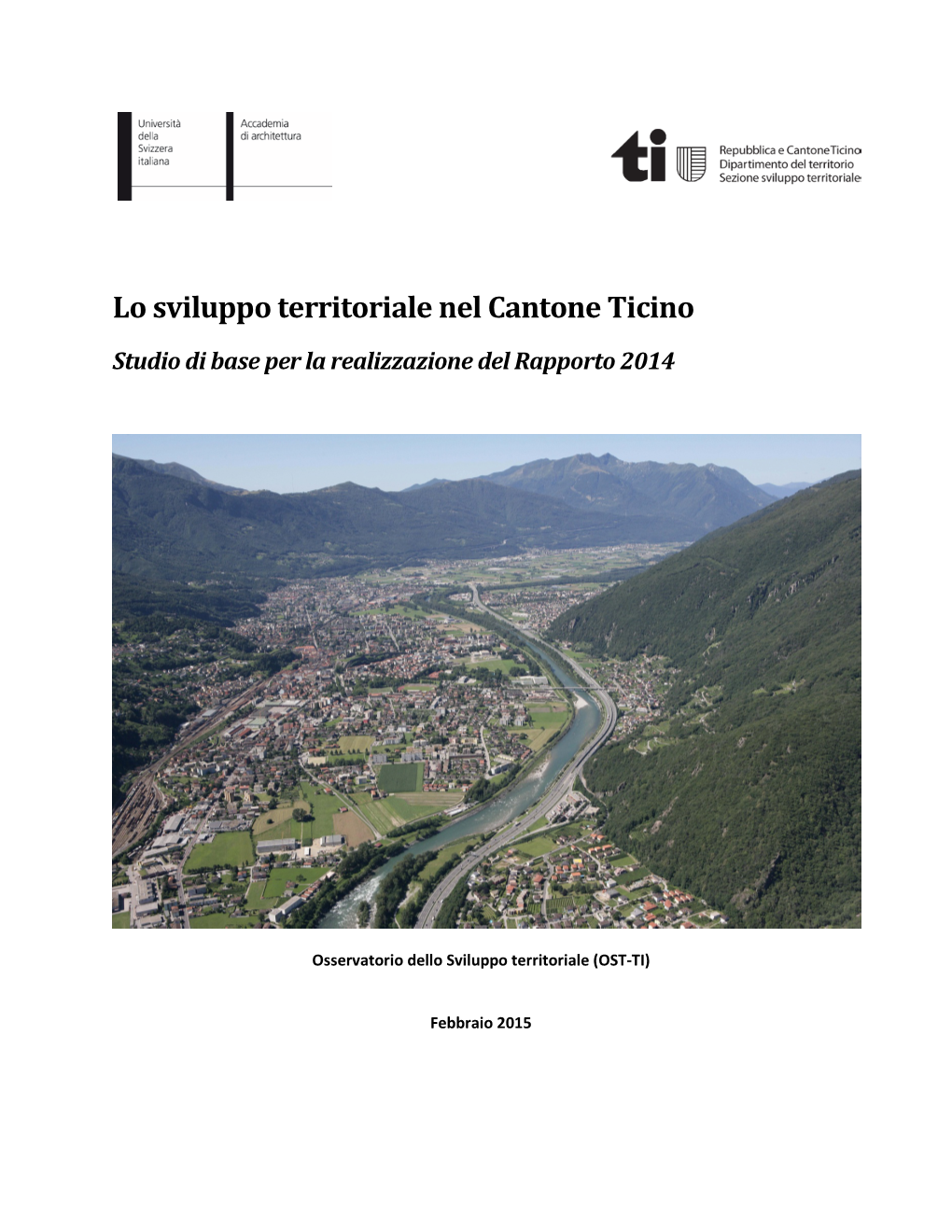 Lo Sviluppo Territoriale Nel Cantone Ticino Studio Di Base Per La Realizzazione Del Rapporto 2014