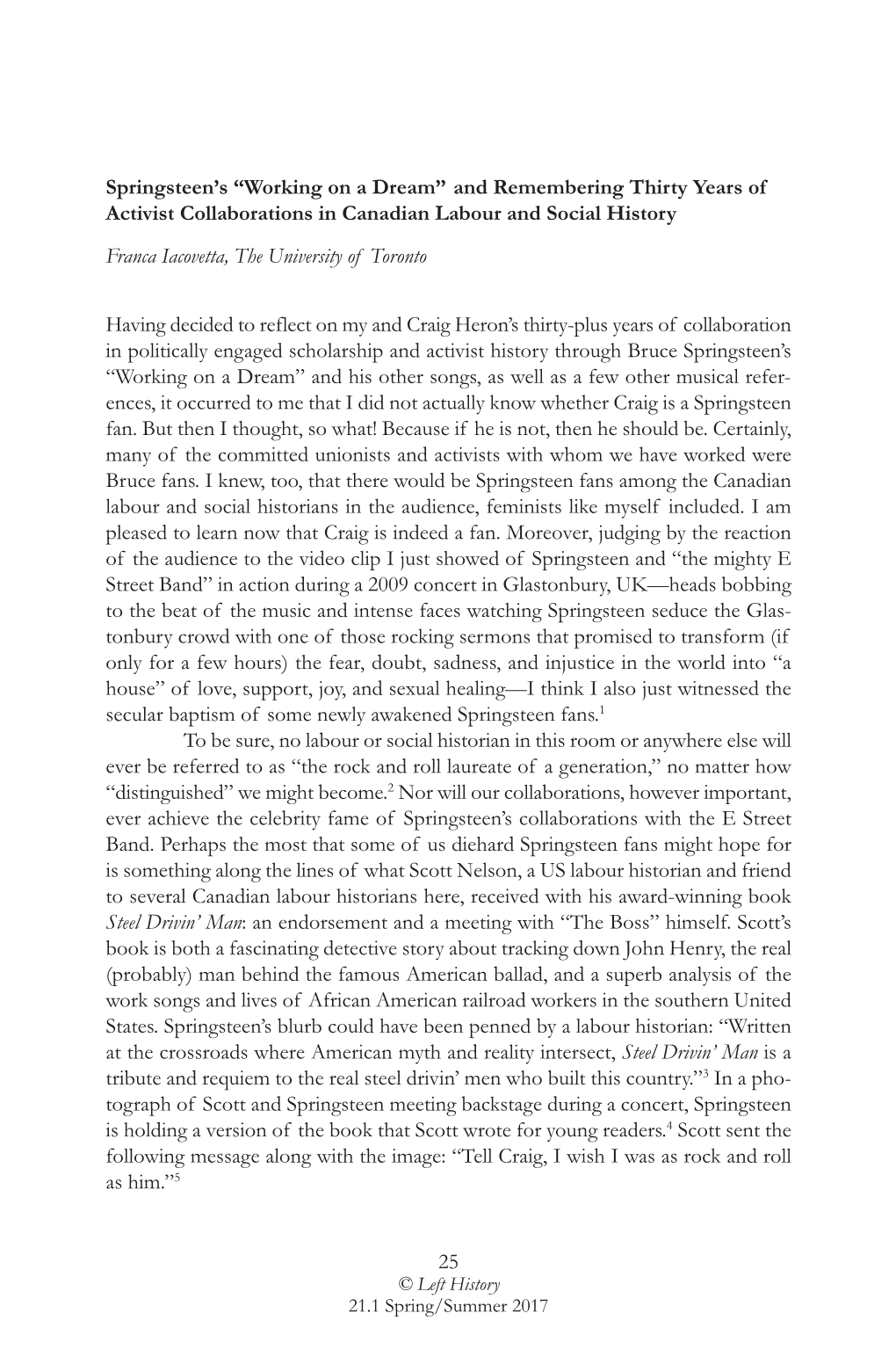 And Remembering Thirty Years of Activist Collaborations in Canadian Labour and Social History Franca Iacovetta, the University of Toronto