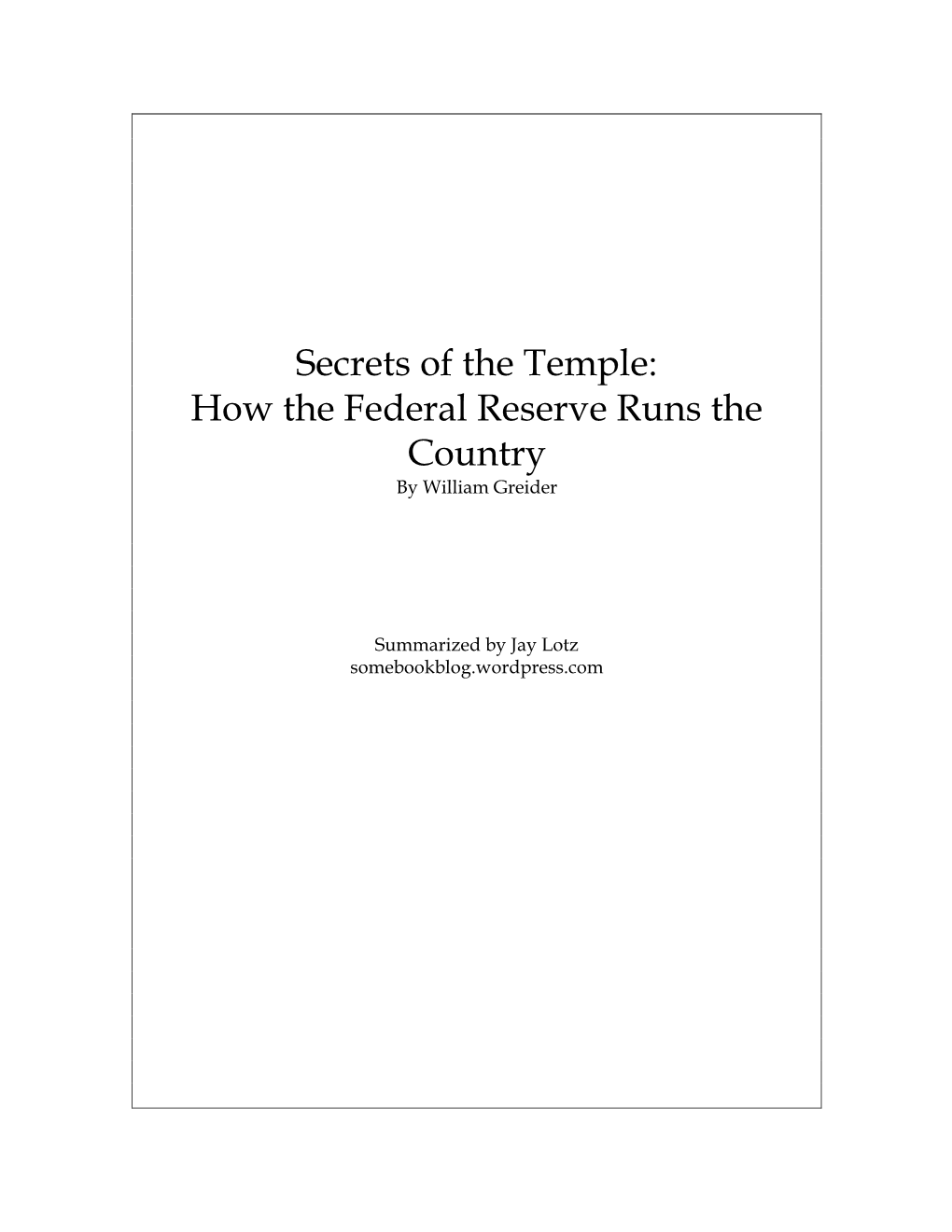 Secrets of the Temple: How the Federal Reserve Runs the Country by William Greider