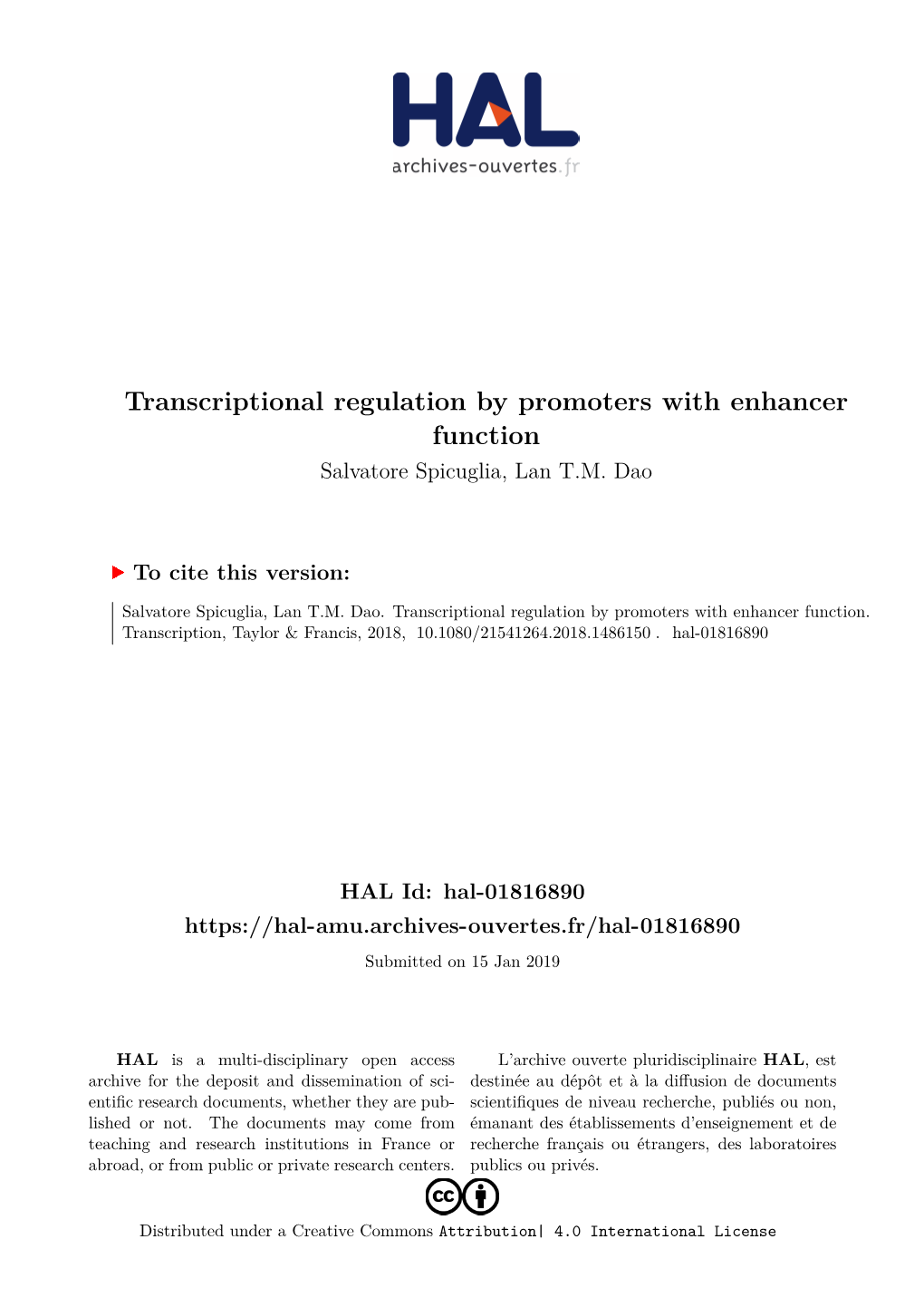 Transcriptional Regulation by Promoters with Enhancer Function Salvatore Spicuglia, Lan T.M