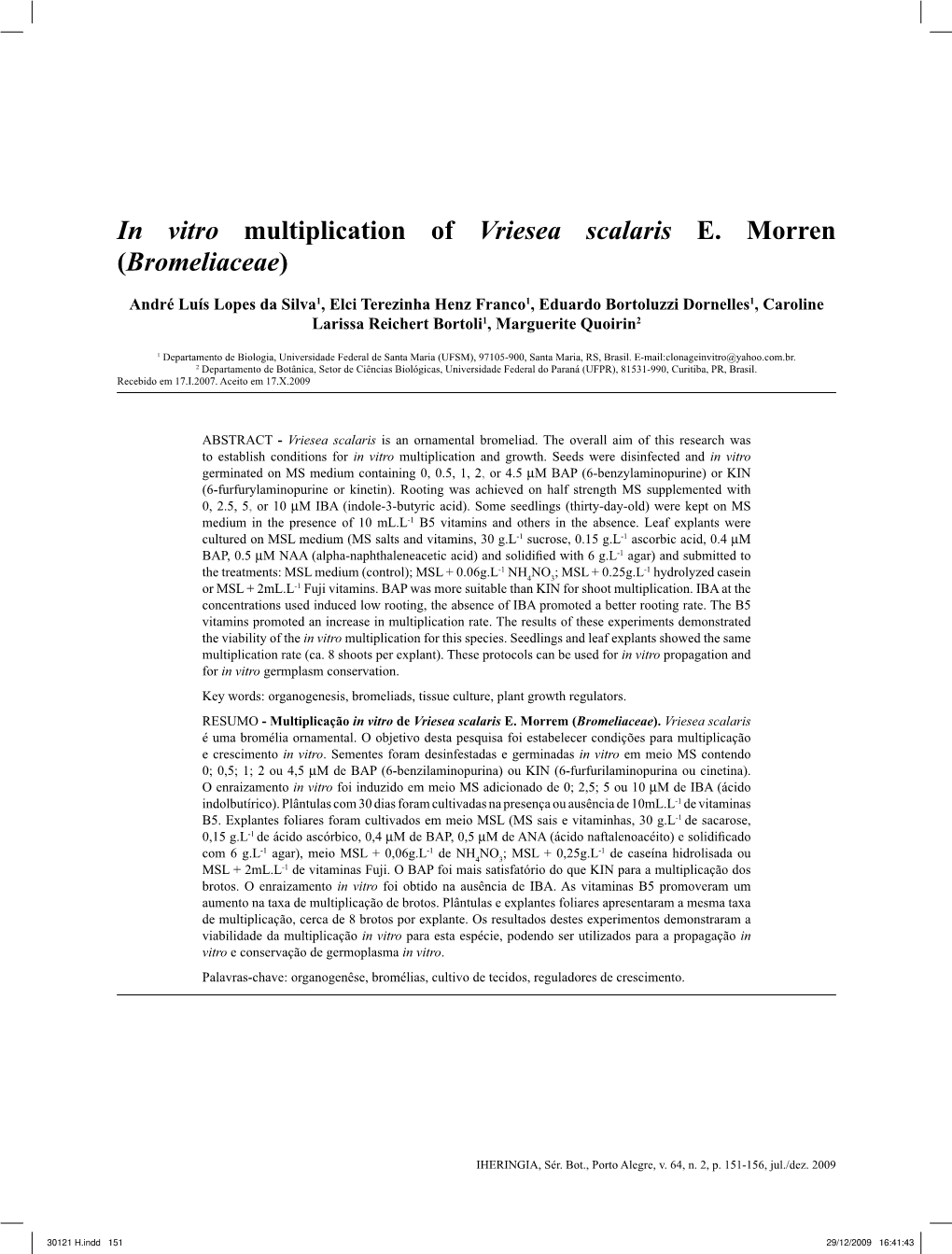 In Vitro Multiplication of Vriesea Scalaris E. Morren (Bromeliaceae) 151