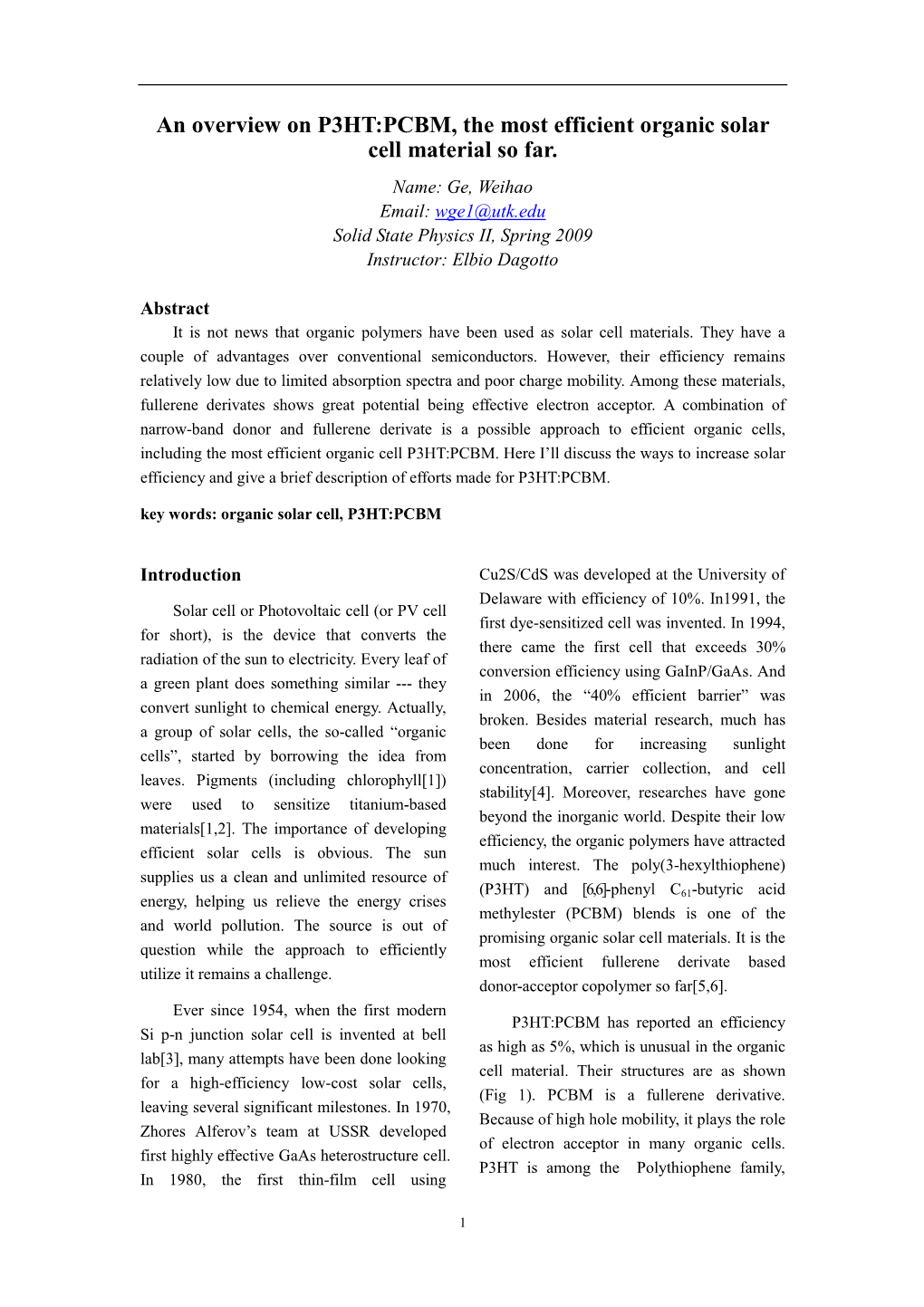 An Overview on P3HT:PCBM, the Most Efficient Organic Solar Cell Material So Far