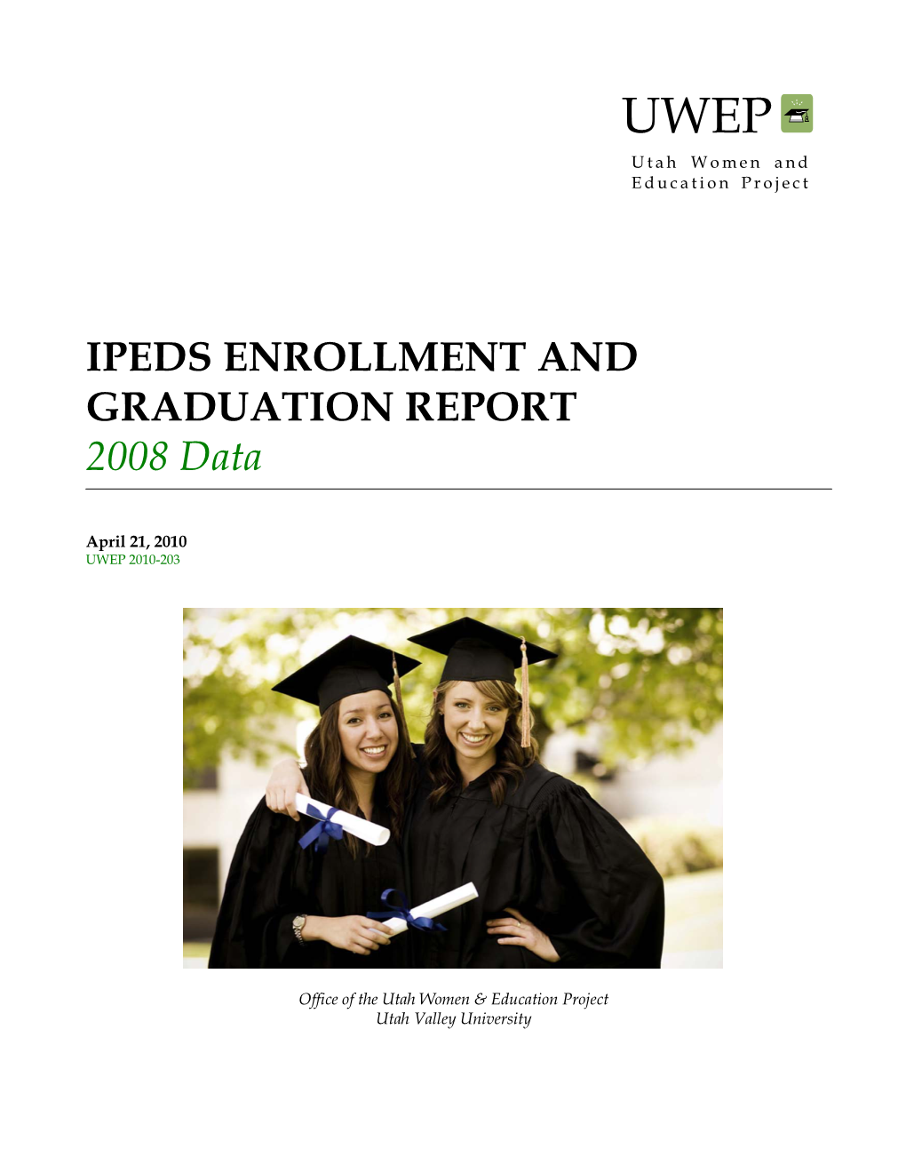 IPEDS Enrollment and Graduation, 2008 Data