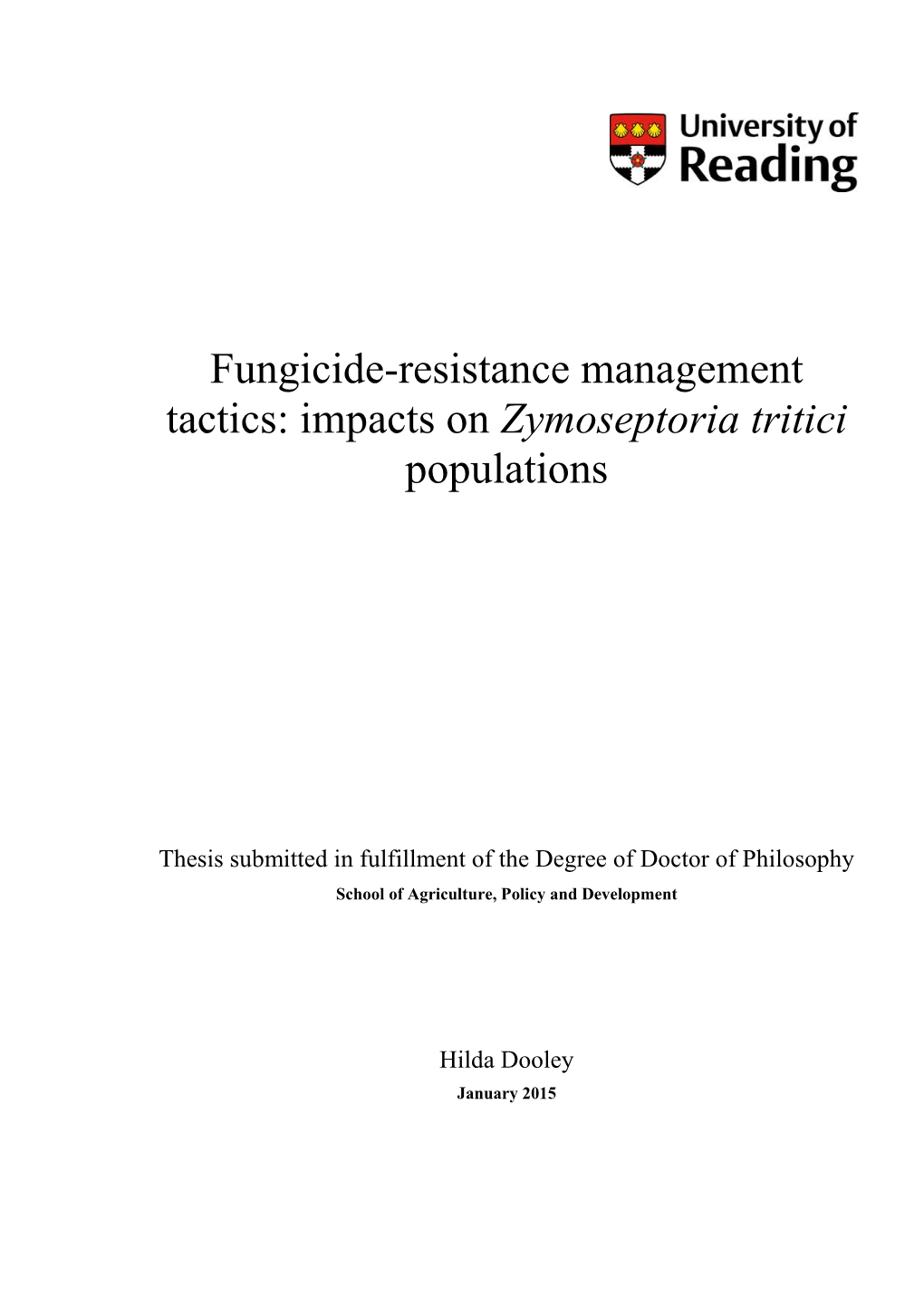 Fungicide-Resistance Management Tactics: Impacts on Zymoseptoria Tritici Populations