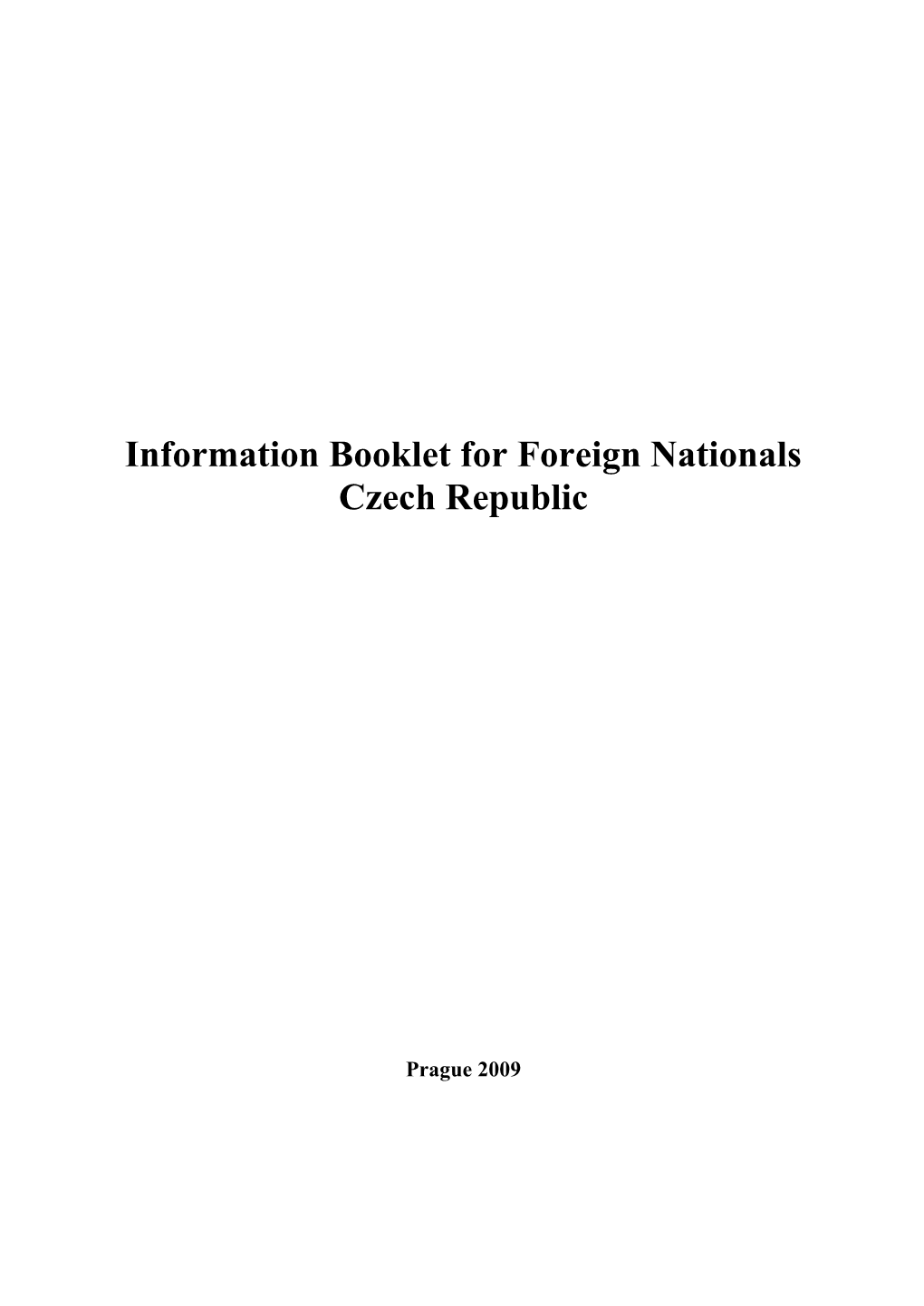 Information Booklet for Foreign Nationals Czech Republic