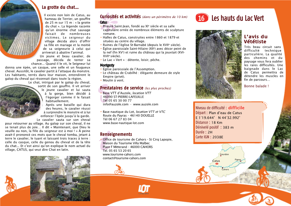 16 Les Hauts Du Lac Vert De 25 M Sur 15 M : « La Grotte Catus Du Chat »
