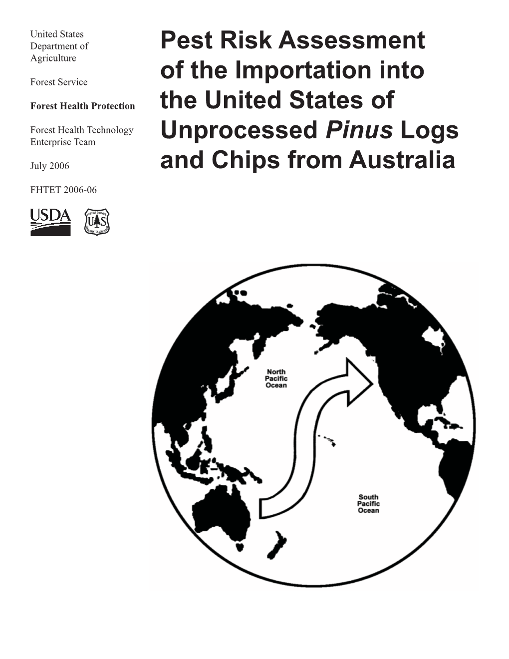 Pest Risk Assessment of the Importation Into the United States of Unprocessed Pinus Logs and Chips from Australia