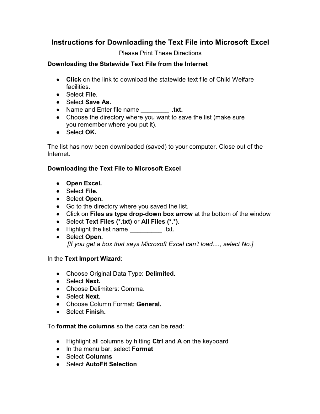 Instructions for Downloading the Text File Into Microsoft Excel Please Print These Directions Downloading the Statewide Text File from the Internet