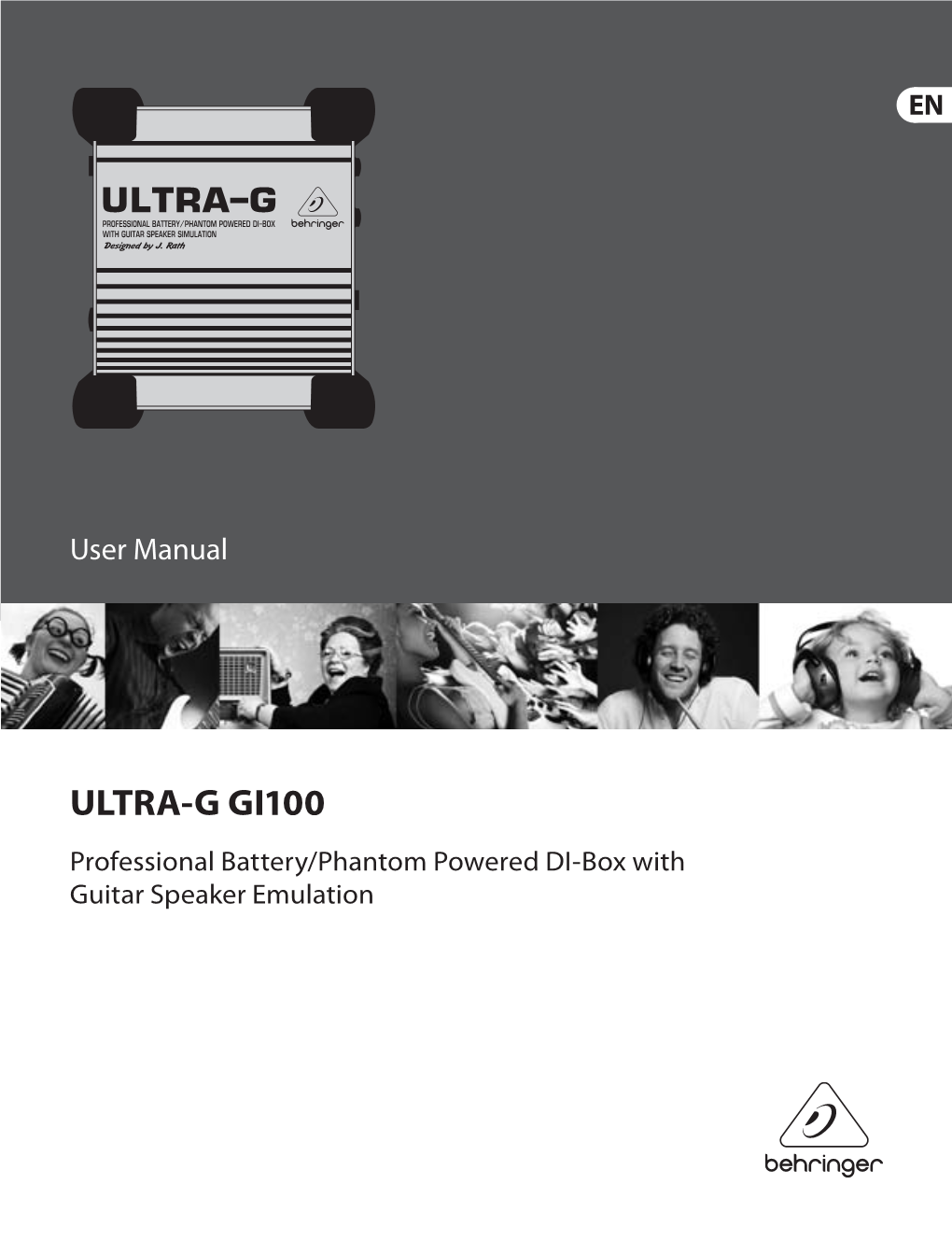 ULTRA-G GI100 Professional Battery/Phantom Powered DI-Box with Guitar Speaker Emulation 2 ULTRA-G GI100 User Manual Table of Contents Thank You