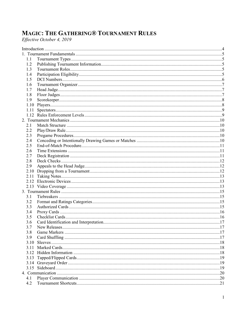 MAGIC: the GATHERING® TOURNAMENT RULES Effective October 4, 2019