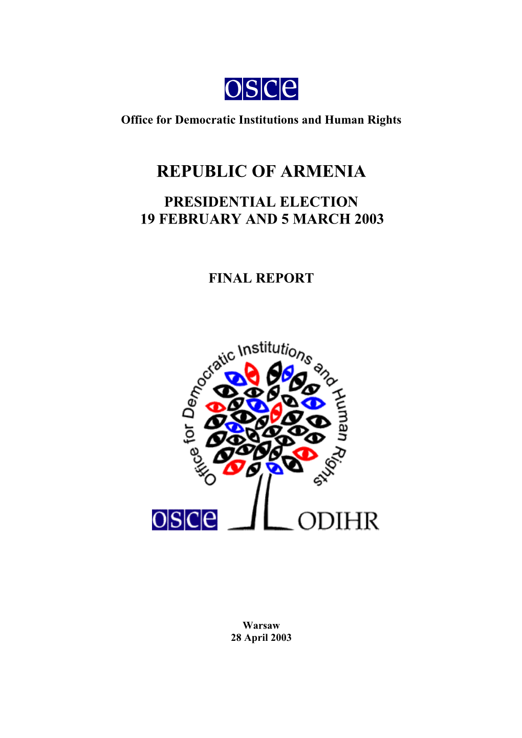Republic of Armenia Presidential Election 19 February and 5 March 2003