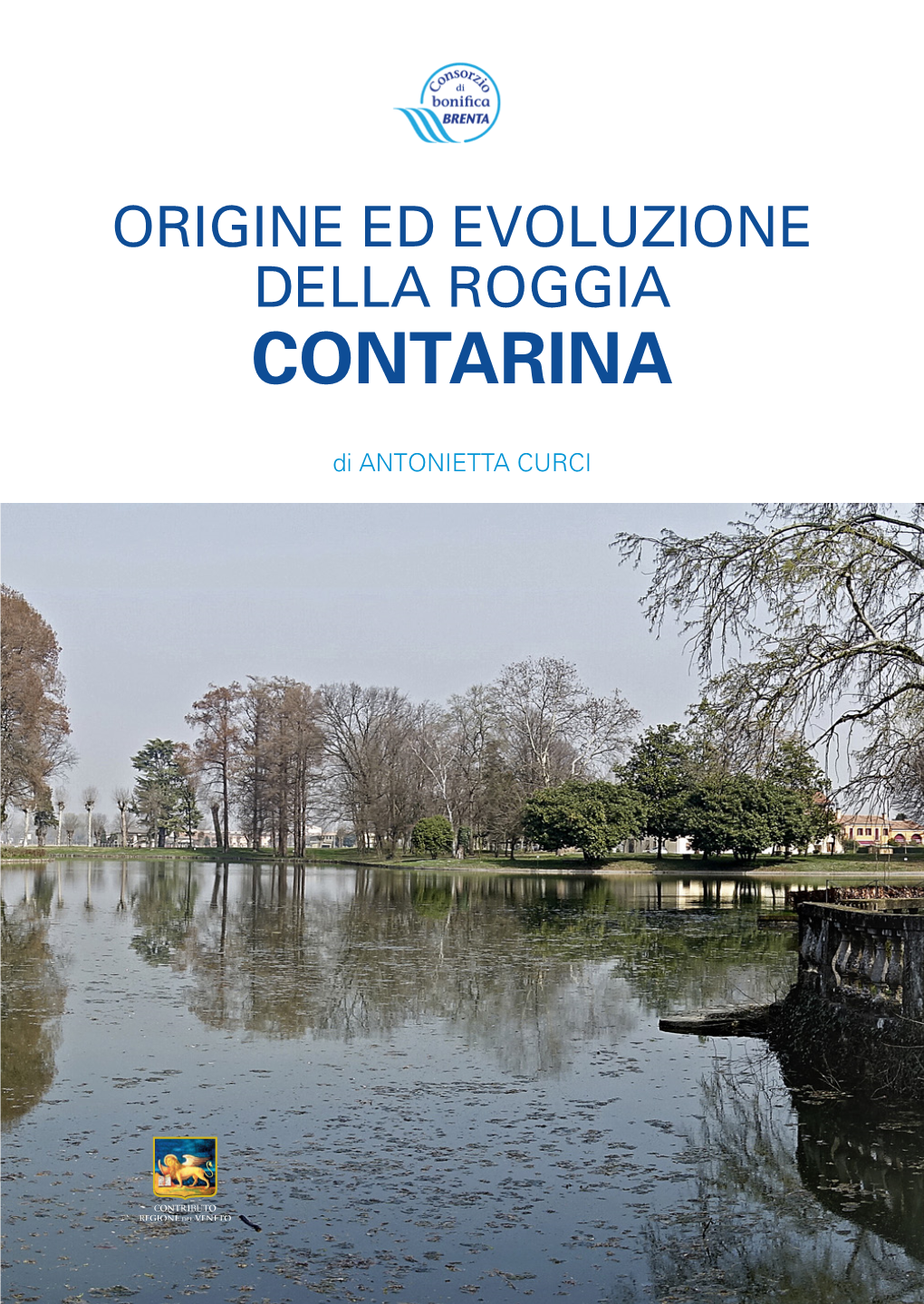 Origine Ed Evoluzione Della Roggia Contarina