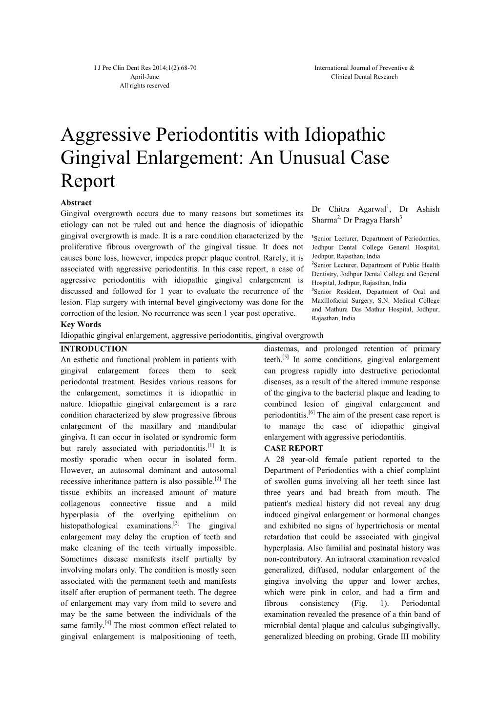 Aggressive Periodontitis with Idiopathic Gingival Enlargement: an Unusual Case Report