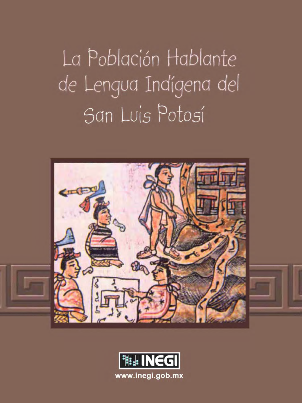 La Población Hablante De Lengua Indígena De San Luis Potosí
