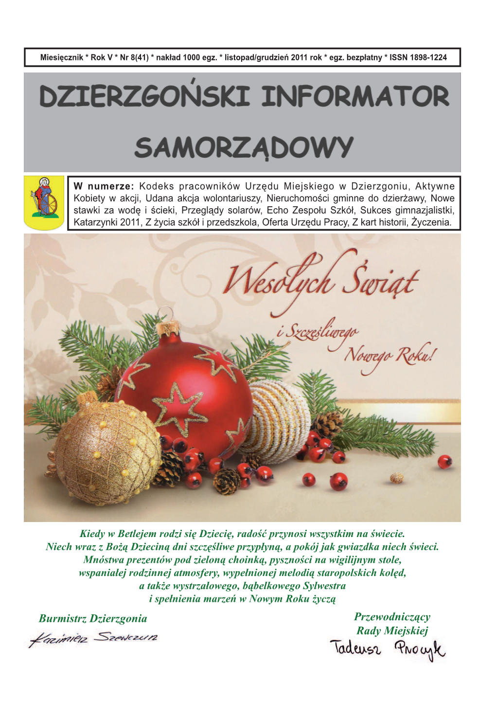 Burmistrz Dzierzgonia Przewodniczący Rady Miejskiej 2 Listopad/Grudzień 2011 DZIERZGOŃSKI INFORMATOR SAMORZĄDOWY