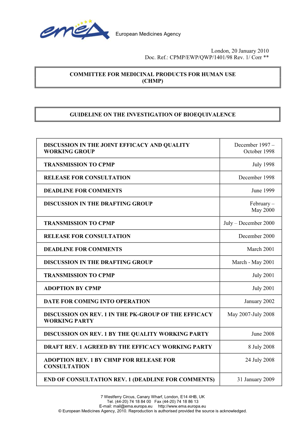 “Guideline on the Investigation of Bioequivalence”. [CPMP/EWP/QWP