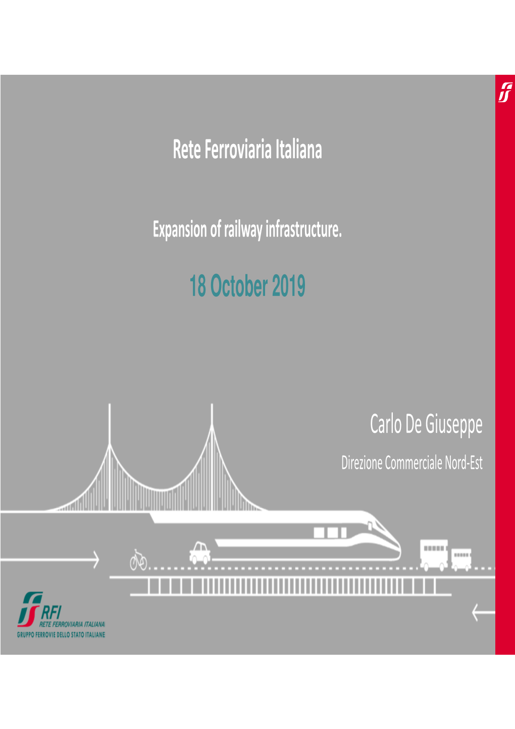 Rete Ferroviaria Italiana 18 October 2019 Carlo De Giuseppe