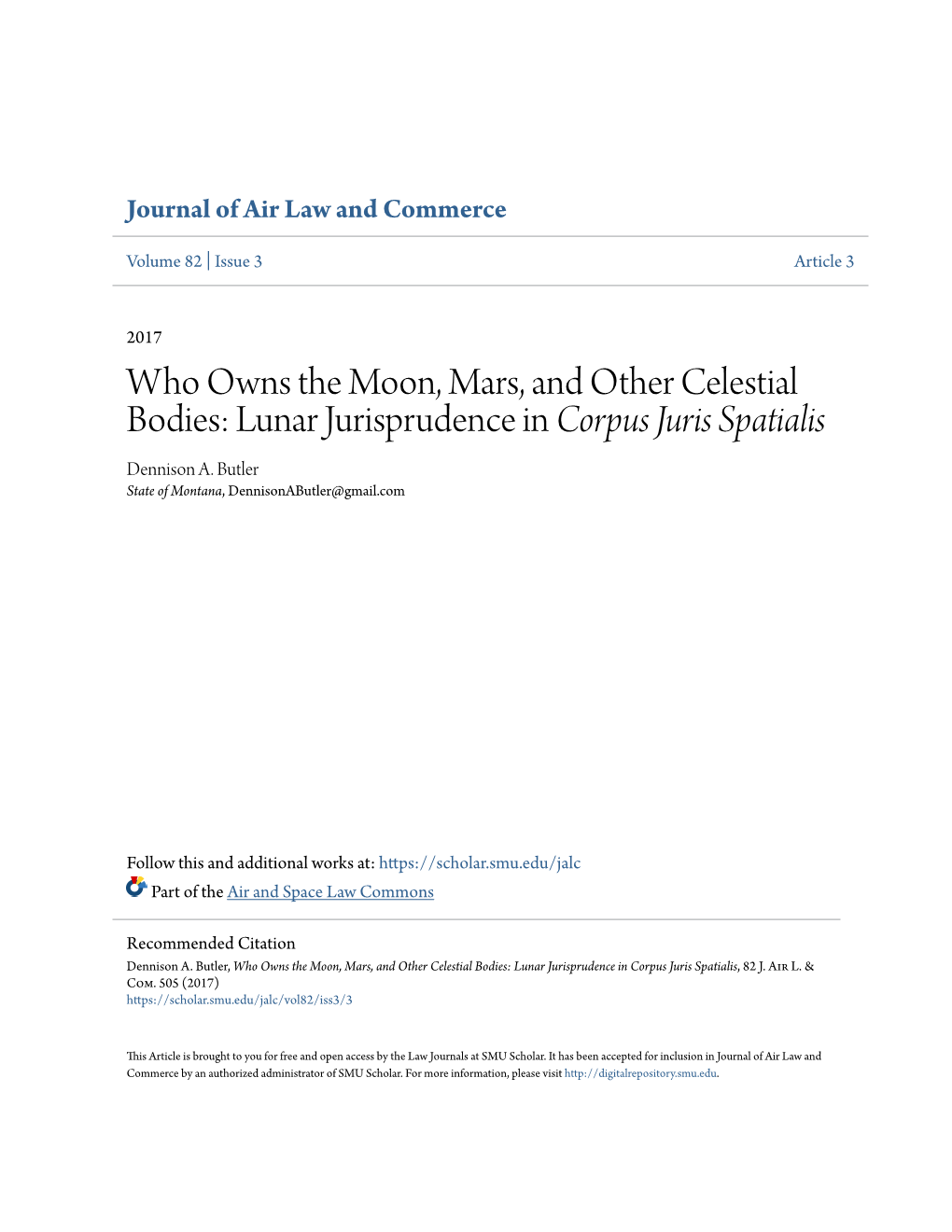 Who Owns the Moon, Mars, and Other Celestial Bodies: Lunar Jurisprudence in Corpus Juris Spatialis Dennison A