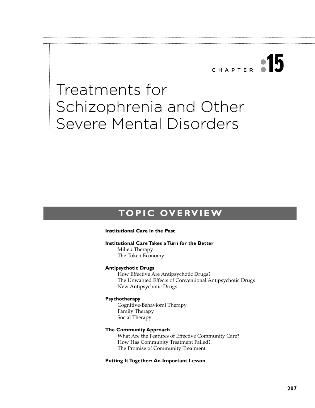 Treatments for Schizophrenia and Other Severe Mental Disorders