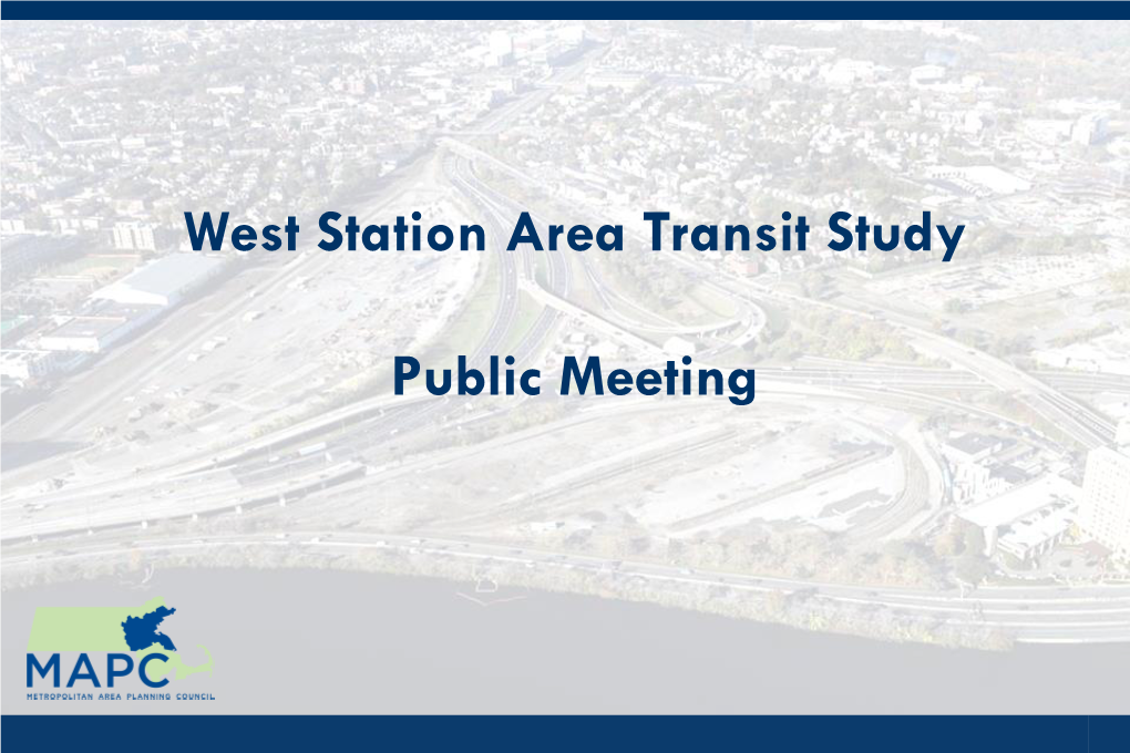 West Station Area Transit Study November 14 Public Meeting Boards