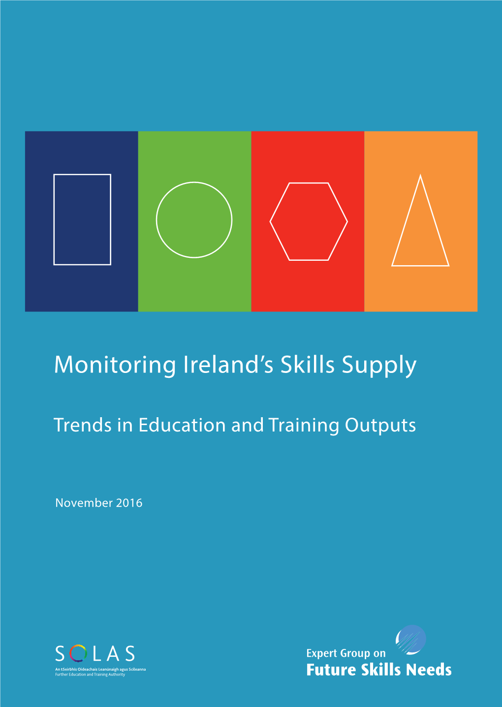 Monitoring Ireland's Skills Supply 1 November 2016