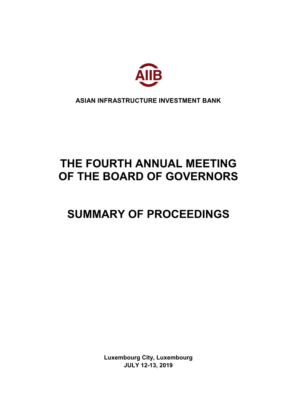 The Fourth Annual Meeting of the Board of Governors