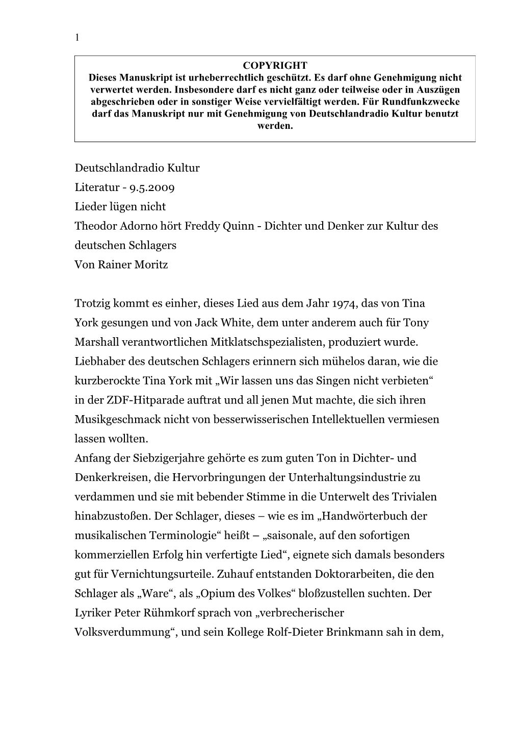 9.5.2009 Lieder Lügen Nicht Theodor Adorno Hört Freddy Quinn - Dichter Und Denker Zur Kultur Des Deutschen Schlagers Von Rainer Moritz