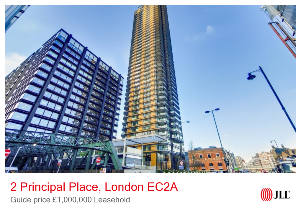 2 Principal Place, London EC2A Guide Price £1,000,000 Leasehold