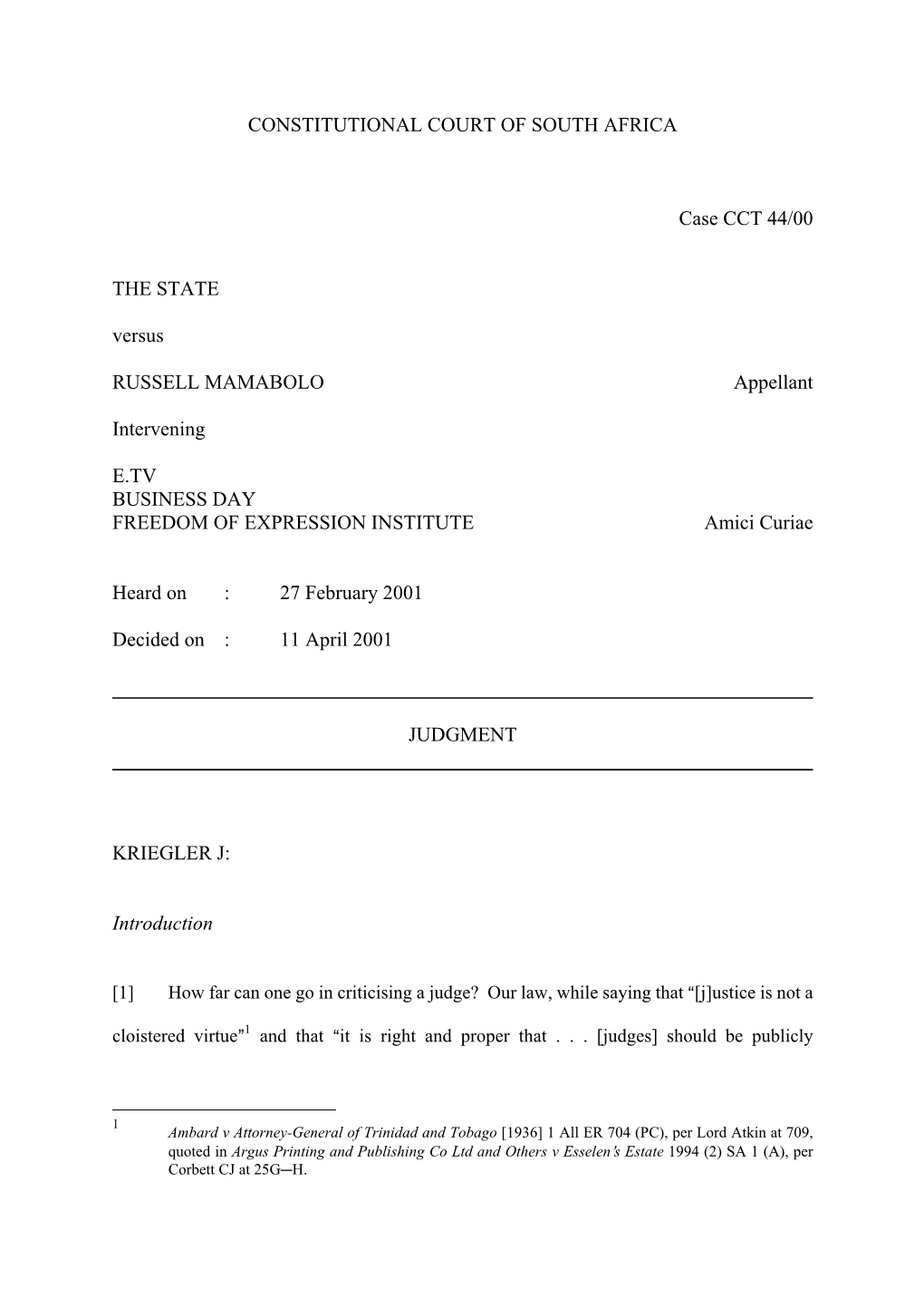 CONSTITUTIONAL COURT of SOUTH AFRICA Case CCT 44/00 the STATE Versus RUSSELL MAMABOLO Appellant Intervening E.TV BUSINESS DAY FR