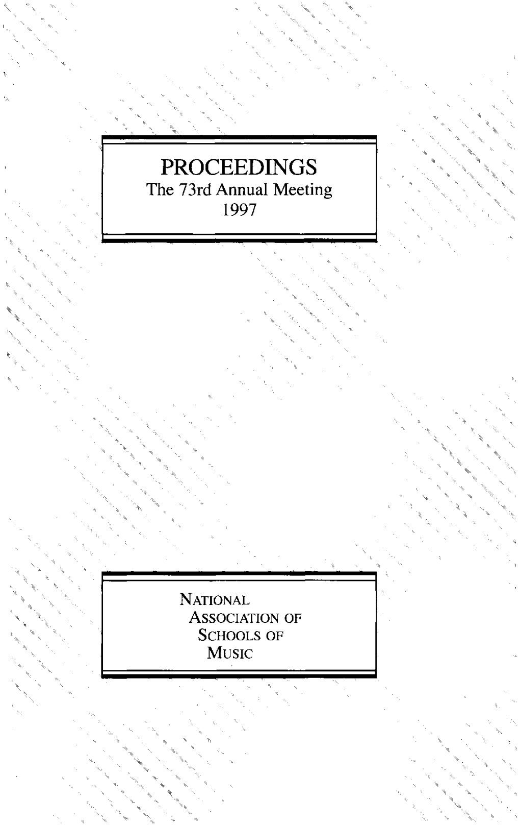 Proceedings, the 73Rd Annual Meeting, 1997