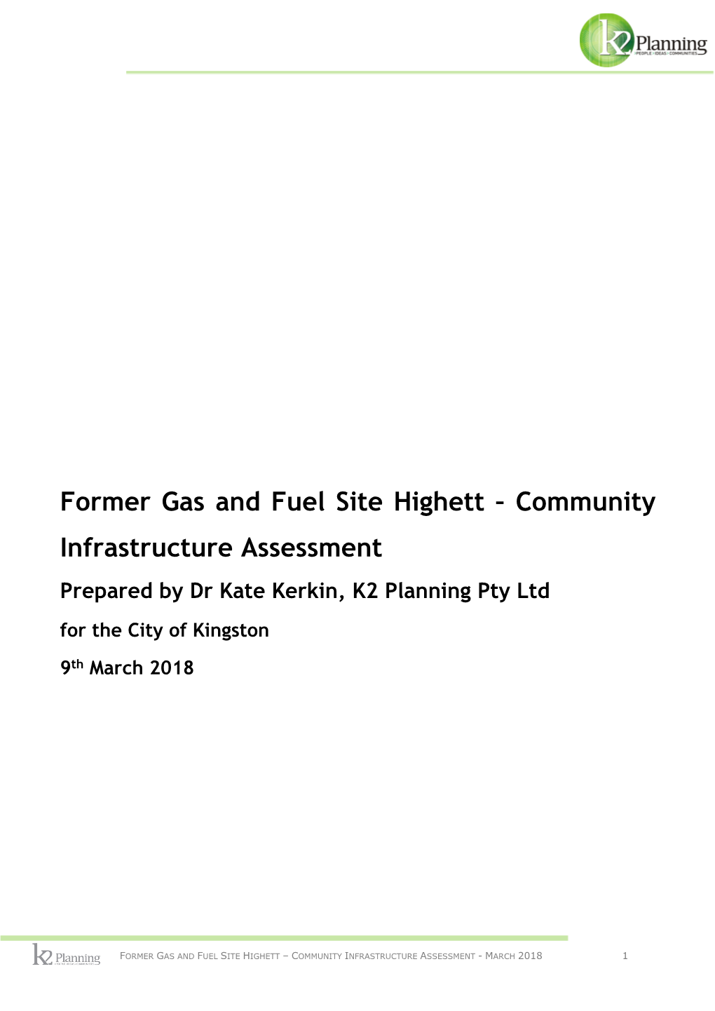 Community Infrastructure Assessment Prepared by Dr Kate Kerkin, K2 Planning Pty Ltd for the City of Kingston 9Th March 2018