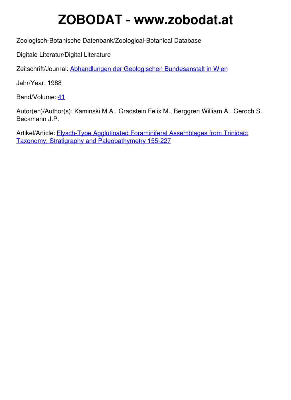 Flysch-Type Agglutinated Foraminiferal Assemblages from Trinidad: Taxonomy, Stratigraphy and Paleobathymetry 155-227 ©Geol